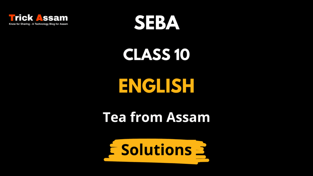 Tea from Assam